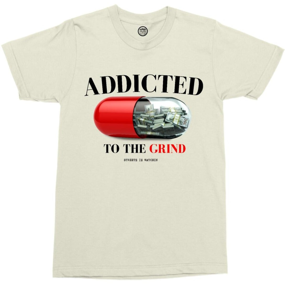 STREETZ IZ WATCHIN - ADDICTED TO THE GRIND - CREAM