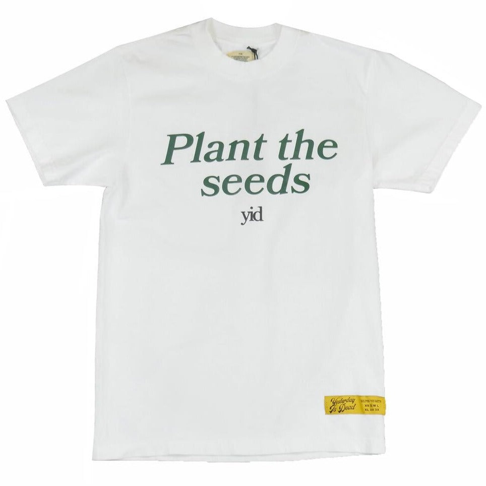 YESTERDAY IS DEAD - PLANT THE SEEDS - WHITE